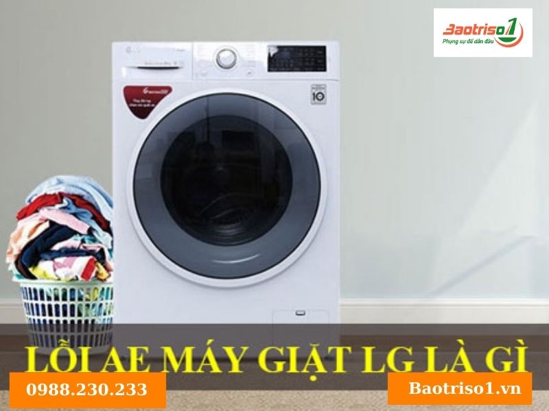 Lỗi AE máy giặt LG là gì