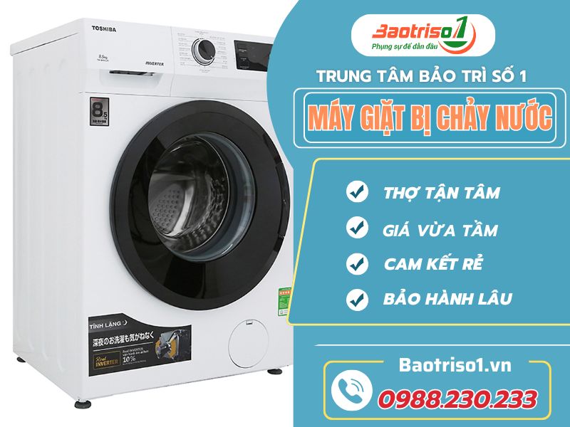 Lý do máy giặt bị chảy nước bạn cần nắm rõ & cách sửa đơn giản tại nhà