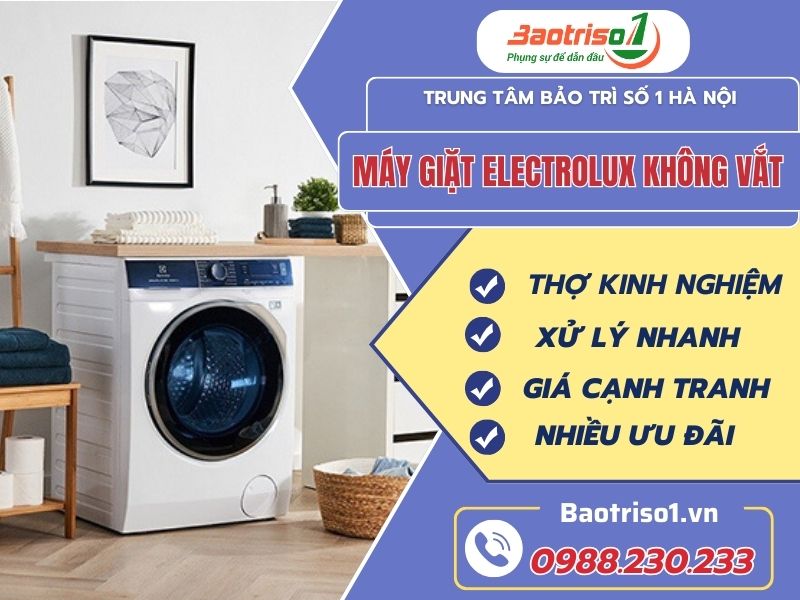 Nguyên nhân máy giặt Electrolux không vắt và cách sửa mới nhất Nguyên nhân máy giặt Electrolux không vắt và cách sửa mới nhất
