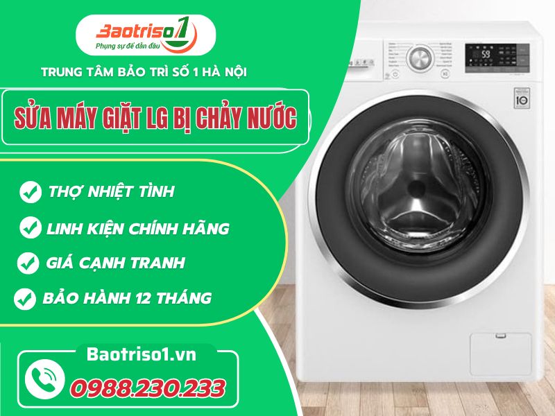 Làm gì khi máy giặt LG bị chảy nước? Thợ chuyên nghiệp chỉ cách