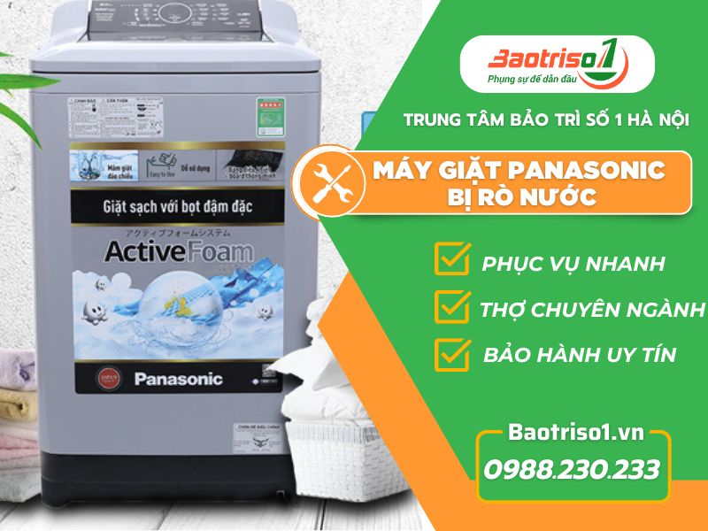 Nguyên nhân và cách sửa máy giặt Panasonic bị rò nước đơn giản