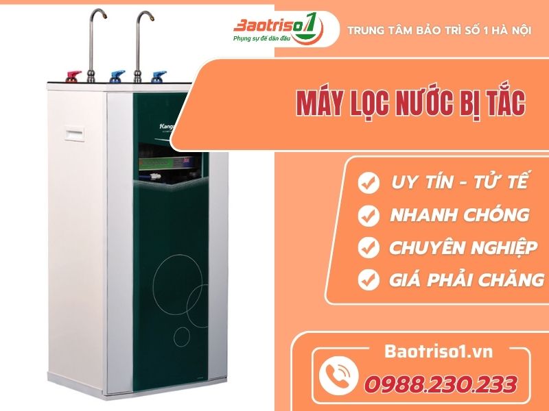 Lý do máy lọc nước bị tắc - Baotriso1 hướng dẫn cách sửa hiệu quả nhất