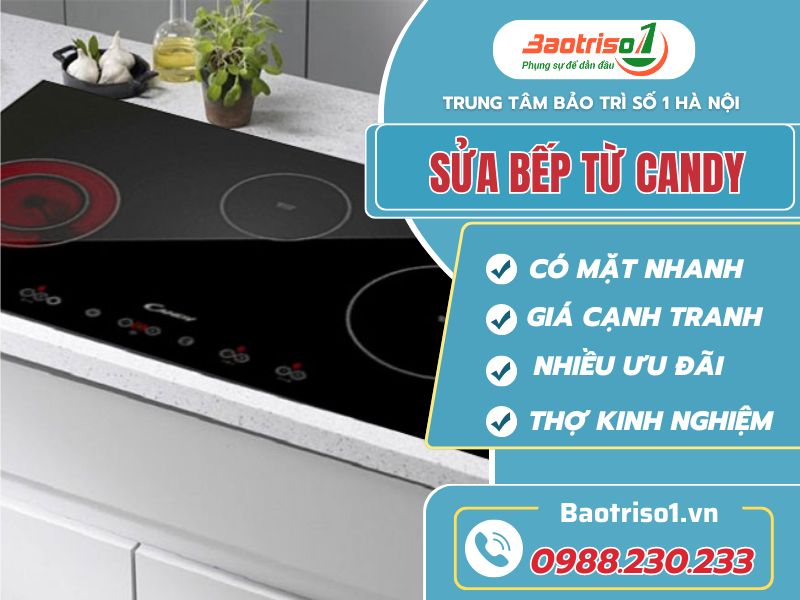 Địa chỉ sửa bếp từ Candy giá rẻ, thợ sửa nhanh, bảo hành 24 tháng Địa chỉ sửa bếp từ Candy giá rẻ, thợ sửa nhanh, bảo hành 24 tháng