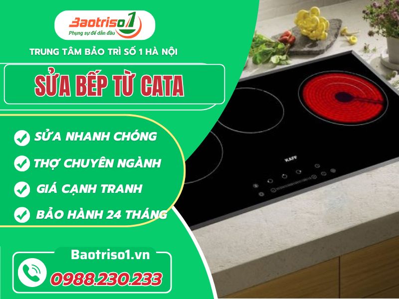 Địa chỉ sửa bếp từ Cata giá rẻ, bảo hành lên đến 24 tháng Địa chỉ sửa bếp từ Cata giá rẻ, bảo hành lên đến 24 tháng
