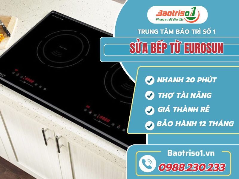 Địa chỉ sử bếp từ Eurosun tại nhà uy tín, giá rẻ chỉ sau 20 phút Địa chỉ sử bếp từ Eurosun tại nhà uy tín, giá rẻ chỉ sau 20 phút