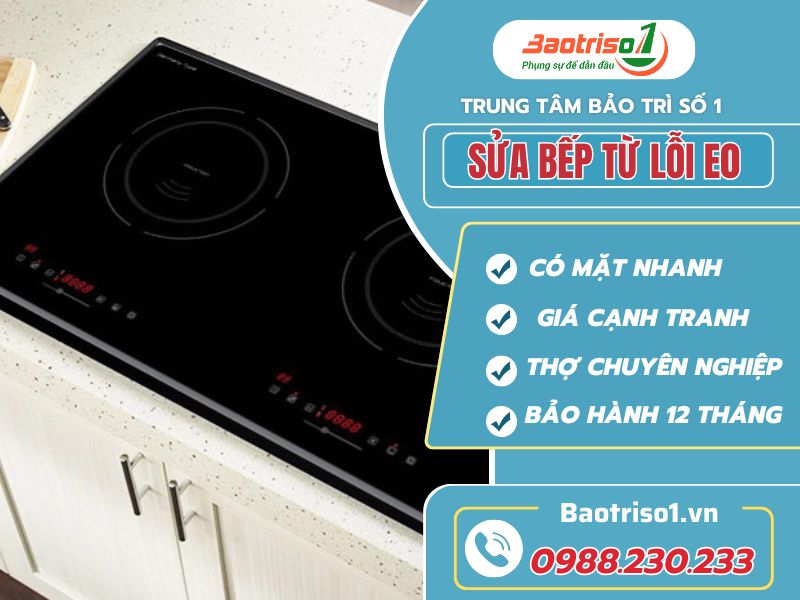 Nguyên nhân bếp từ lỗi E0 và thợ chỉ cách sửa mới nhất
