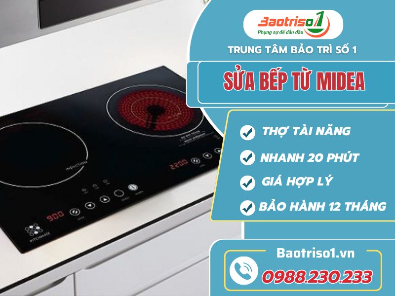 Dịch vụ sửa bếp từ Midea dứt lỗi nhanh, giá thành rẻ Dịch vụ sửa bếp từ Midea dứt lỗi nhanh, giá thành rẻ