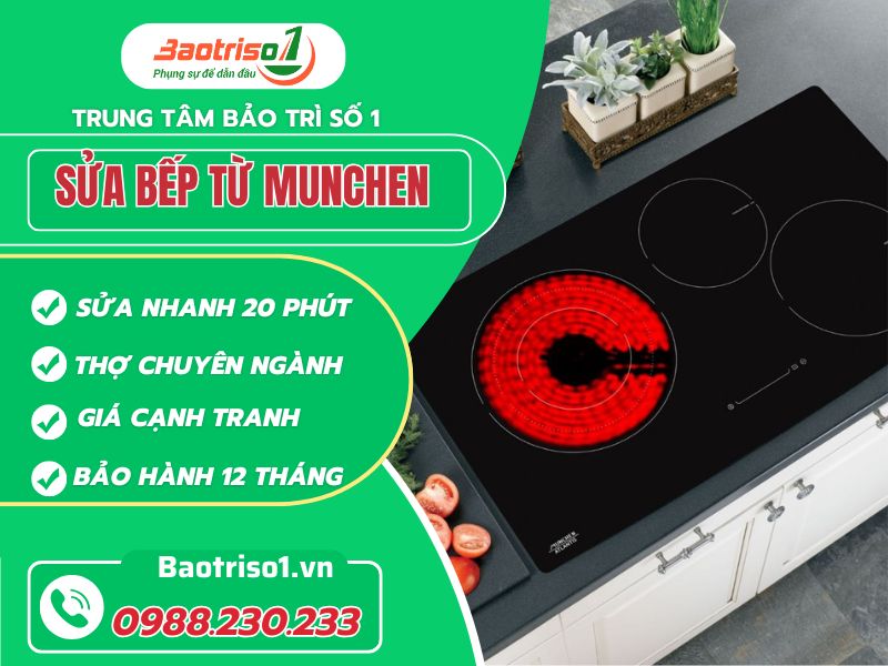 Địa chỉ sửa bếp từ Munchen phục vụ nhanh 20 phút, giá thành rẻ  Địa chỉ sửa bếp từ Munchen phục vụ nhanh 20 phút, giá thành rẻ