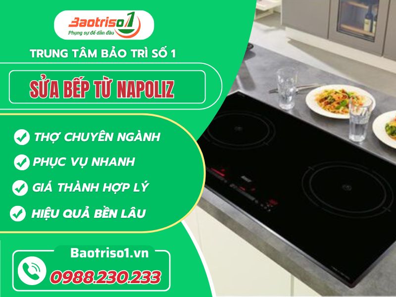 Địa chỉ sửa bếp từ Napoliz tại Hà Nội uy tín, phục vụ 24/7 Địa chỉ sửa bếp từ Napoliz tại Hà Nội uy tín, phục vụ 24/7