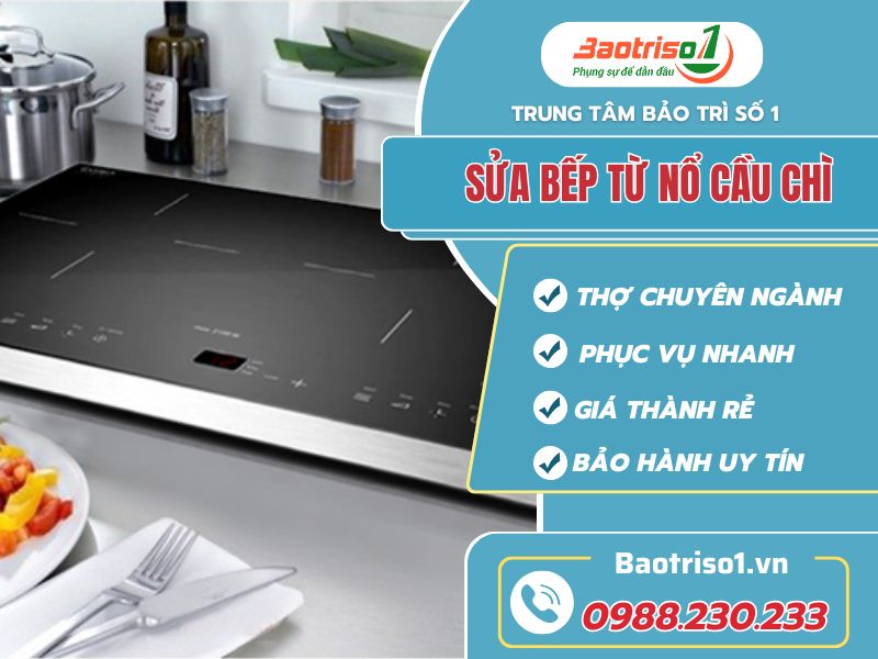 Dịch vụ sửa bếp từ nổ cầu chì - Thợ tài năng, giá rẻ Dịch vụ sửa bếp từ nổ cầu chì - Thợ tài năng, giá rẻ