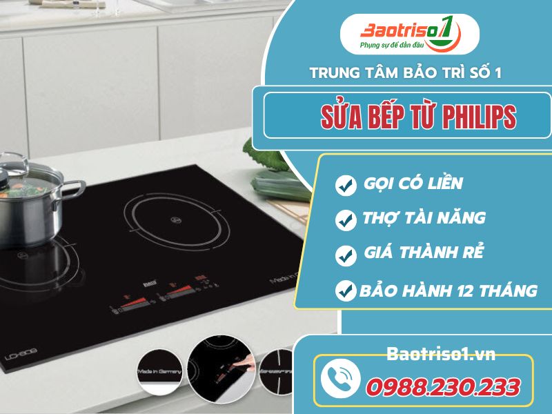 Sửa bếp từ Philips tại nhà ưu đãi đến 30%, bảo hành 12 tháng Sửa bếp từ Philips tại nhà ưu đãi đến 30%, bảo hành 12 tháng