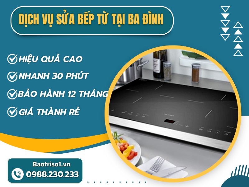 Dịch vụ sửa bếp từ tại Ba Đình- sửa nhanh tại nhà, giá rẻ Dịch vụ sửa bếp từ tại Ba Đình- sửa nhanh tại nhà, giá rẻ