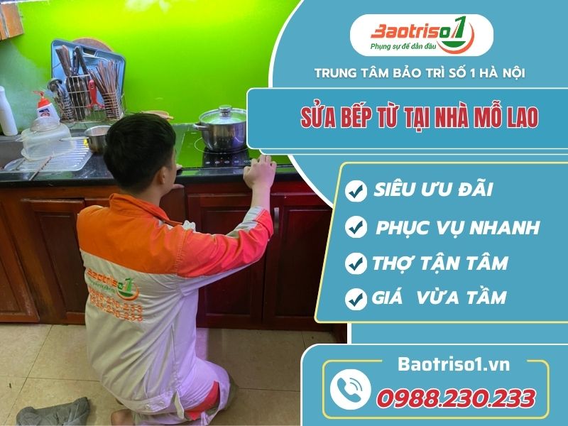 Sửa bếp từ tại nhà Mỗ Lao giá rẻ - Bảo hành 24 tháng Sửa bếp từ tại nhà Mỗ Lao giá rẻ - Bảo hành 24 tháng