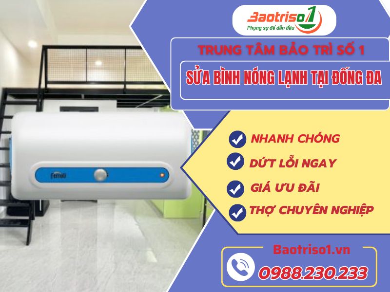 Sửa bình nóng lạnh tại Đống Đa tại nhà, giá ưu đãi 20% Sửa bình nóng lạnh tại Đống Đa tại nhà, giá ưu đãi 20%