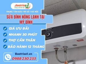 Sua Chua Binh Nong Lanh Tai My Dinh