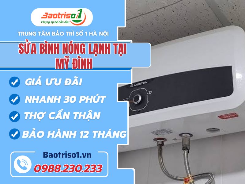 Sửa bình nóng lạnh tại Mỹ Đình cho căn hộ, văn phòng