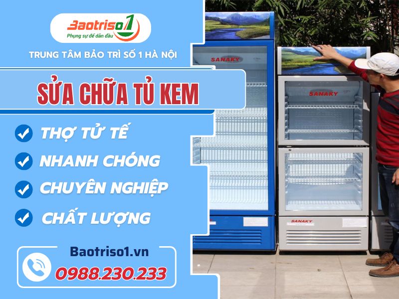 Sửa tủ kem tại Hà Nội giá rẻ Sửa tủ kem tại Hà Nội giá rẻ