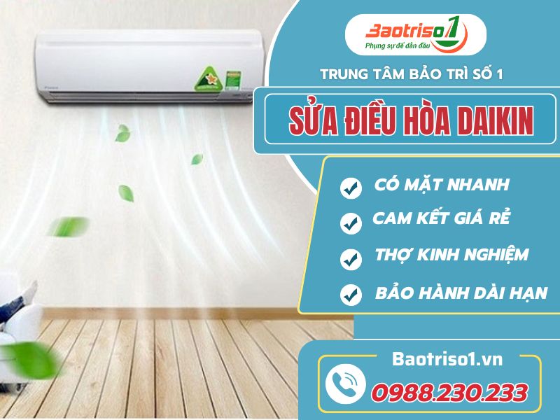 Sửa điều hòa Daikin tại Hà Nội uy tín, giá rẻ, bảo hành 12 tháng