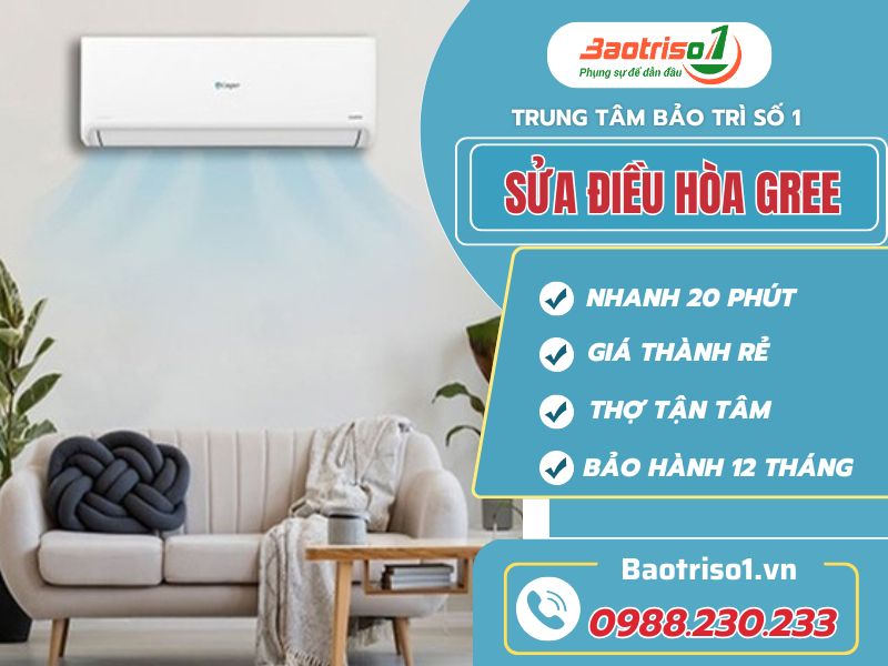 Bảo trì số 1 nơi khắc phục, sửa điều hòa Gree tại nhà giá rẻ