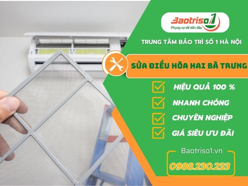 Dịch vụ sửa điều hoà Hai Bà Trưng uy tín, giá rẻ Baotriso1