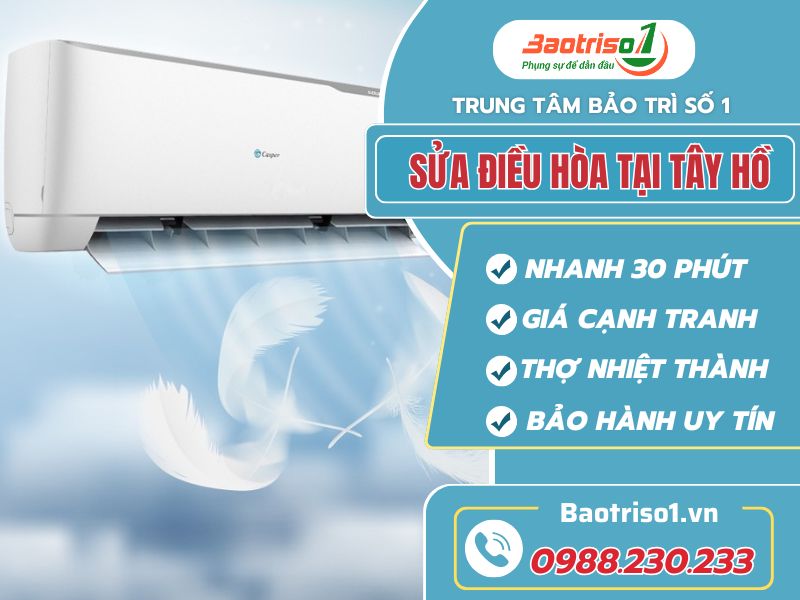 Địa chỉ sửa điều hòa tại Tây Hồ uy tín, giá rẻ