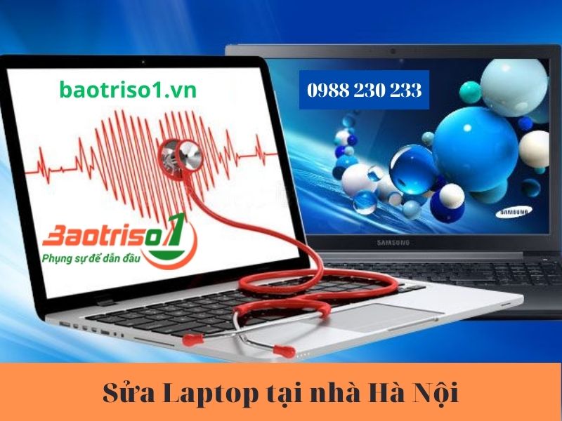 Sửa laptop tại nhà Hà Nội- Nhanh Chóng - Uy Tín - Giá Rẻ