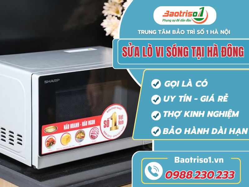 Dịch vụ sửa lò vi sóng tại Hà Đông Dịch vụ sửa lò vi sóng tại Hà Đông