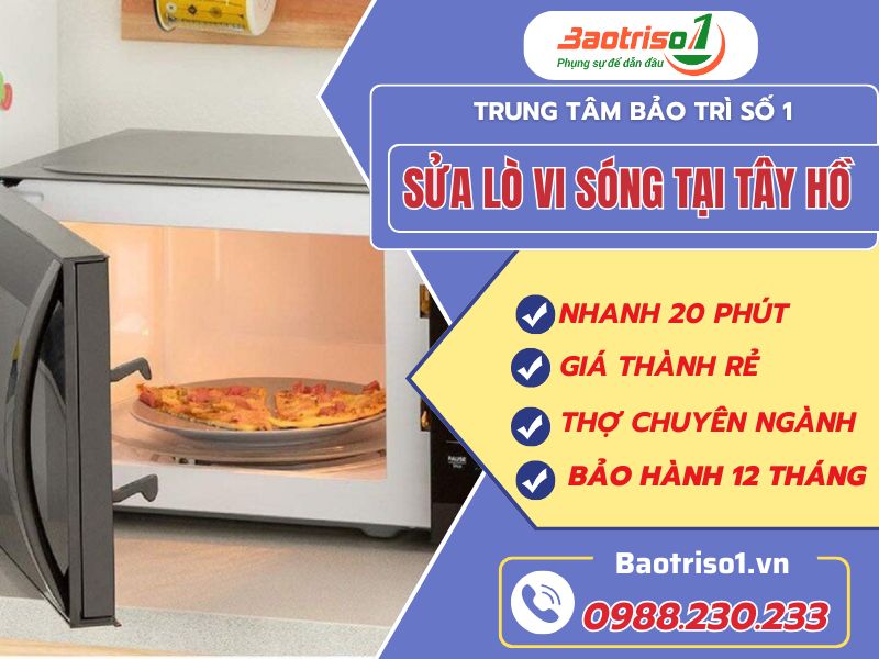 Sửa lò vi sóng tại Tây Hồ Sửa lò vi sóng tại Tây Hồ