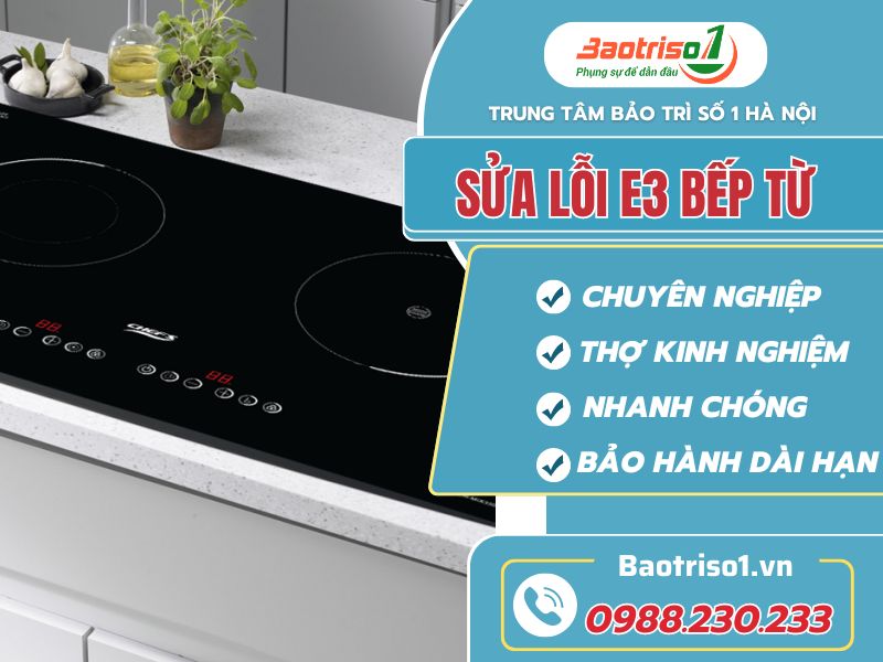 Bếp từ lỗi E3 - Bật mí cách sửa mới nhất Bếp từ lỗi E3 - Bật mí cách sửa mới nhất