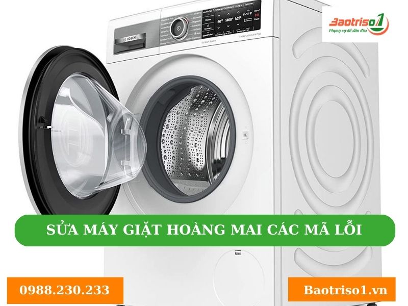 Sửa máy giặt Hoàng Mai cam kết triệt để các lỗi 
