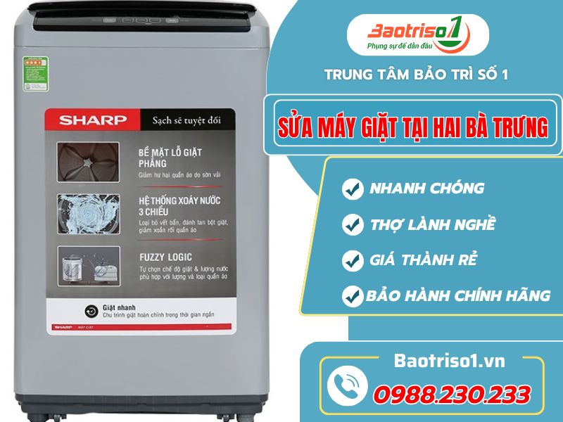 Sửa máy giặt tại Hai Bà Trưng cam kết không tái lỗi