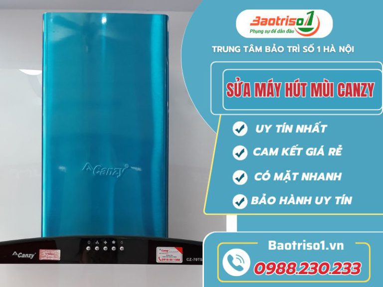 Sửa máy hút mùi Canzy - Uy tín, hết lỗi sau 15 phút Sửa máy hút mùi Canzy - Uy tín, hết lỗi sau 15 phút