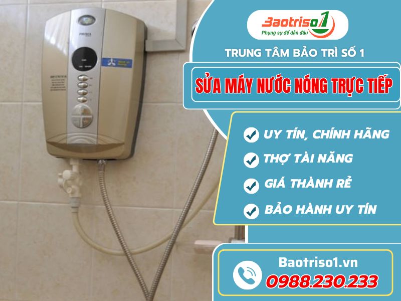 Sửa máy nước nóng trực tiếp dứt lỗi, giá rẻ