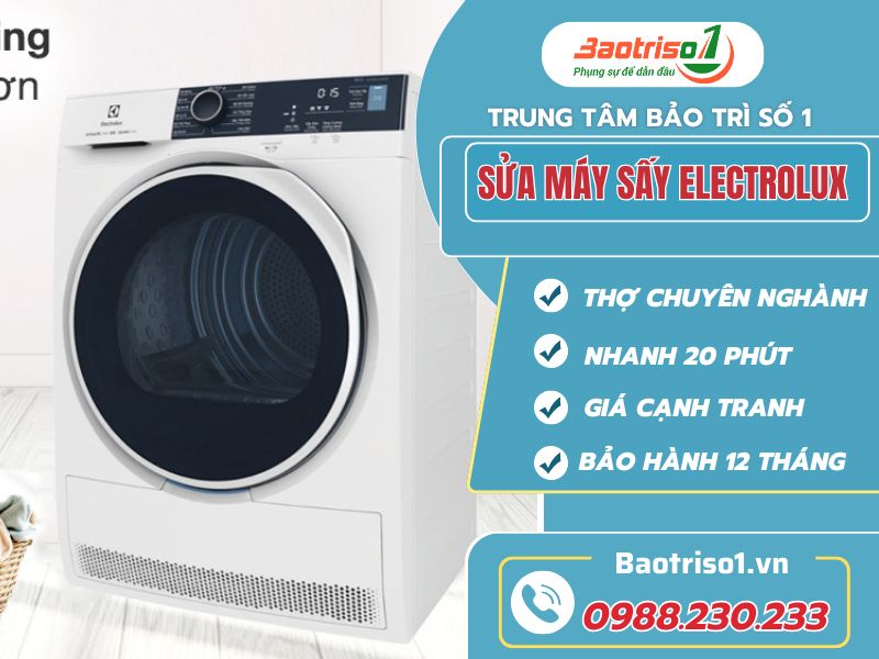 Sửa máy sấy Electrolux tại nhà - Nhanh chóng, chất lượng Sửa máy sấy Electrolux tại nhà - Nhanh 20 phút, giá hạt dẻ