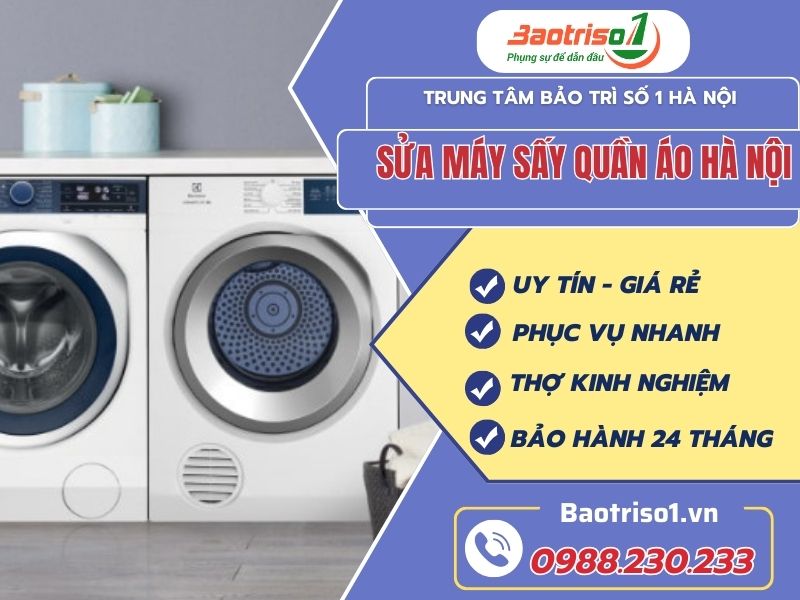 Baotriso1 sửa máy sấy quần áo Hà Nội nhanh, giá rẻ nhất Sửa máy sấy quần áo Hà Nội nhanh chóng, giá rẻ, hỗ trợ 24/7