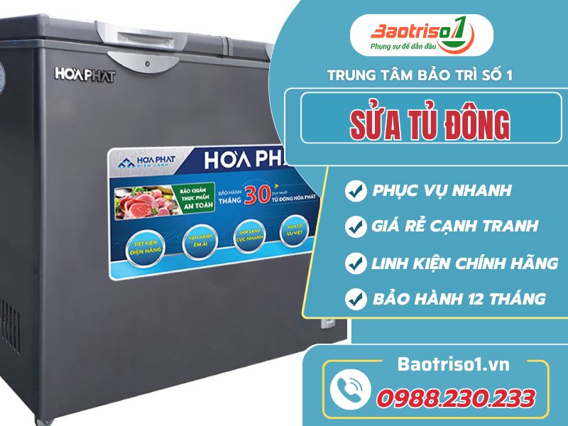 Dịch vụ sửa tủ đông tại Hà Nội giá rẻ, thợ giỏi, bảo hành 12 tháng