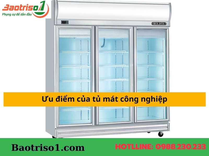 Một số ưu điểm của tủ mát công nghiệp