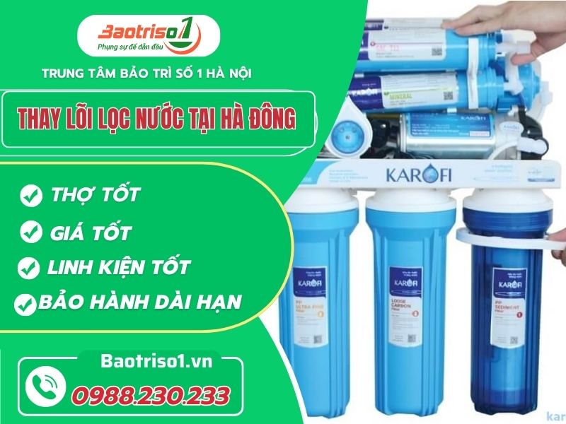 Baotriso1 thay lõi lọc nước tại Hà Đông lõi chuẩn, thợ trách nhiệm