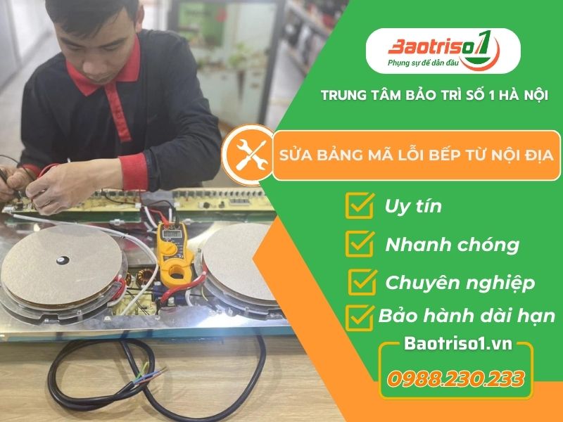 Tổng hợp bảng mã lỗi bếp từ nội địa mới nhất hiện nay Tổng hợp bảng mã lỗi bếp từ nội địa mới nhất hiện nay