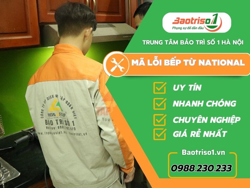 Cách sửa mã lỗi bếp từ National ít người biết Cách sửa mã lỗi bếp từ National ít người biết