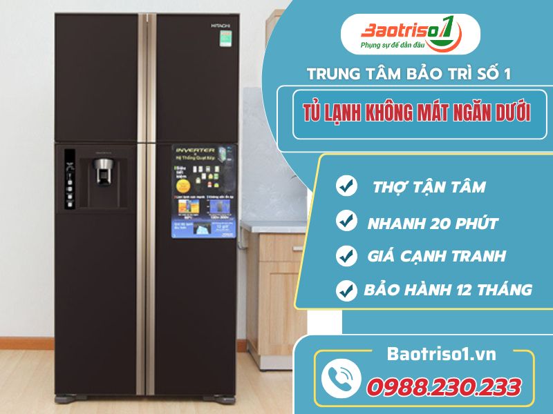 Cách nhận biết và khắc phục tủ lạnh không mát ngăn dưới từ A-Z