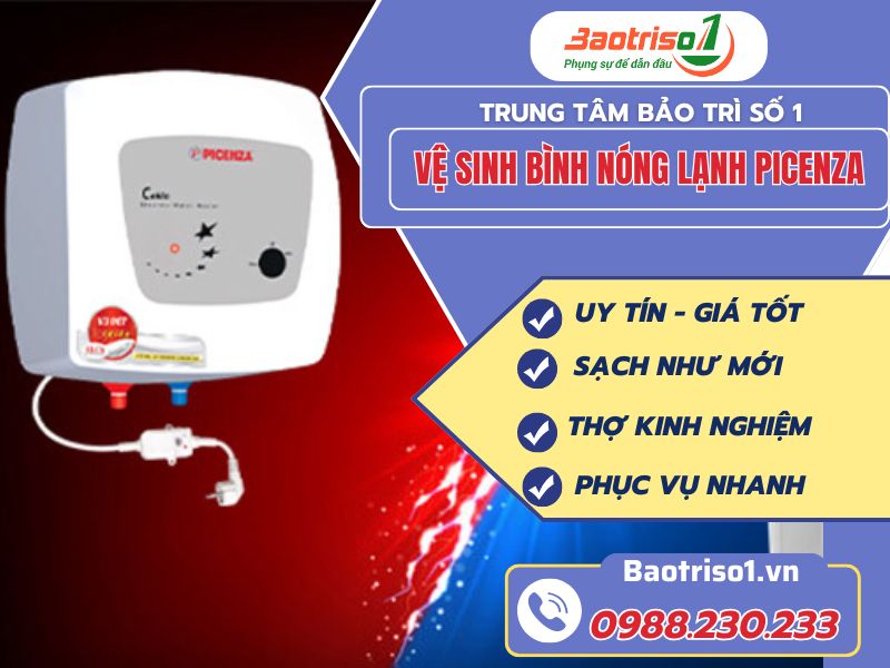 Vệ sinh bình nóng lạnh Picenza tại nhà giá rẻ, uy tín