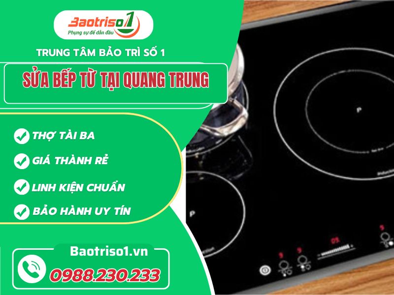 Sửa bếp từ tại Quang Trung nhanh chóng Baotriso1 Sửa bếp từ tại Quang Trung nhanh chóng Baotriso1