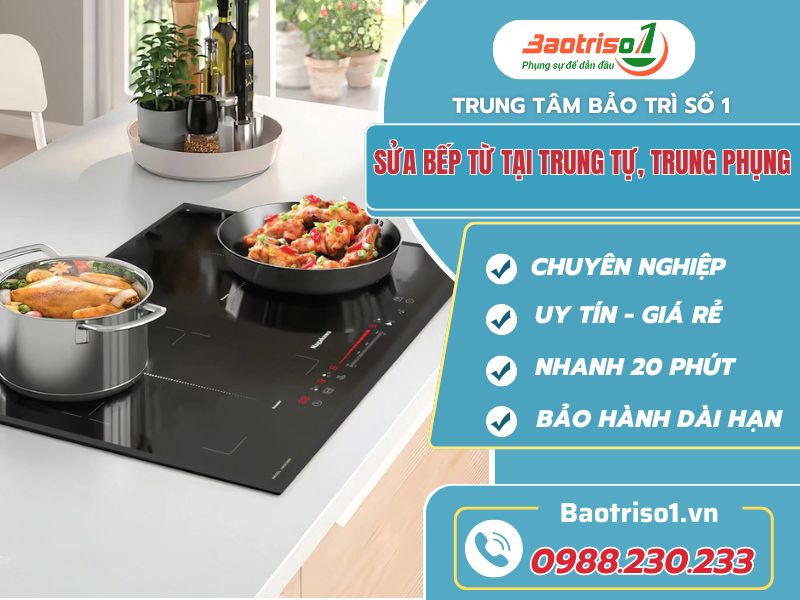 Sửa bếp từ tại Trung Tự - Thợ chuyên sâu, bảo hành 12 tháng Sửa bếp từ tại Trung Tự - Thợ chuyên sâu, bảo hành 12 tháng