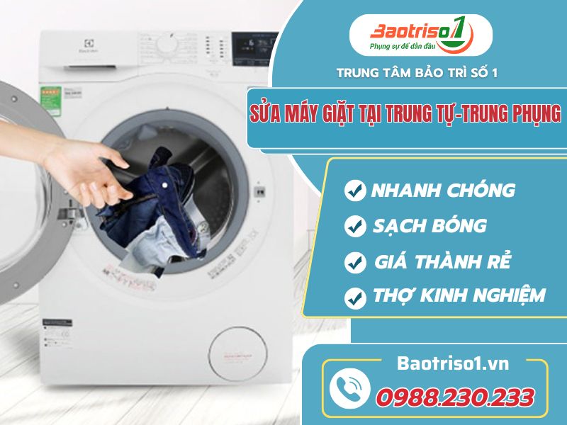 Dịch Vụ Sửa Máy Giặt Tại Trung Tự, Trung Phụng Giá Tốt - Gọi Là Đến Ngay!Baotriso1 Dịch Vụ Sửa Máy Giặt Tại Trung Tự, Trung Phụng Giá Tốt - Gọi Là Đến Ngay!Baotriso1