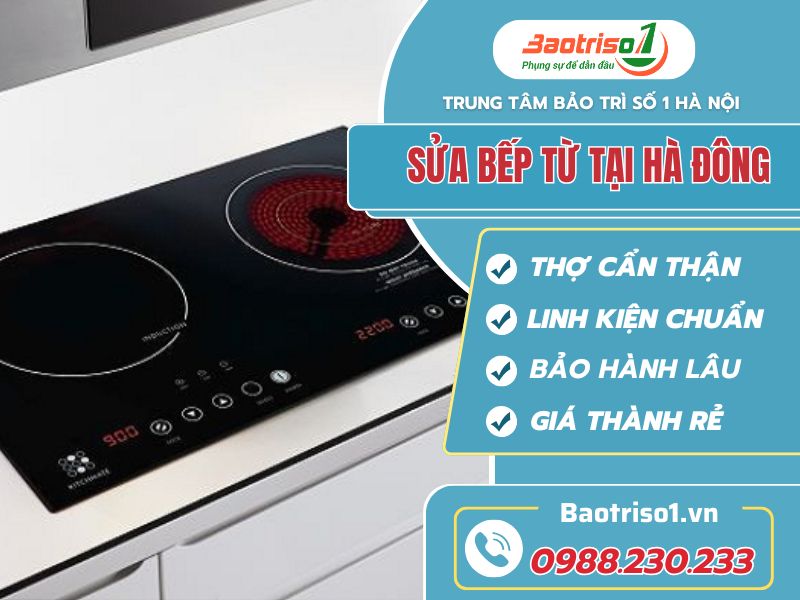 Sửa bếp từ tại Hà Đông giá rẻ, bảo hành tới 12 tháng Sửa bếp từ tại Hà Đông giá rẻ, bảo hành tới 12 tháng