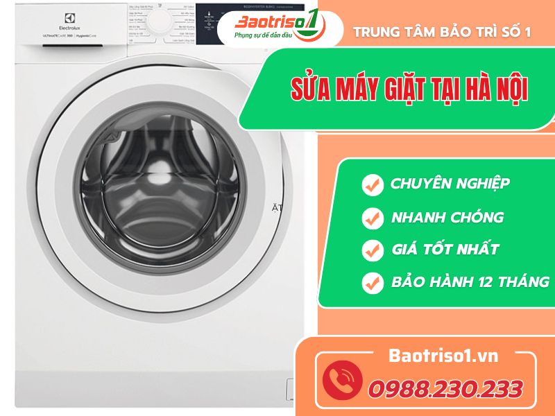 Sửa máy giặt tại Hà Nội uy tín, thợ giỏi, giá rẻ, bảo hành 12 tháng