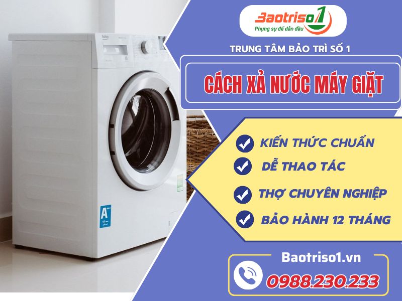 Cách Xả Nước Máy Giặt
