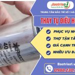 Thay Tụ điều Hoà Baotriso1