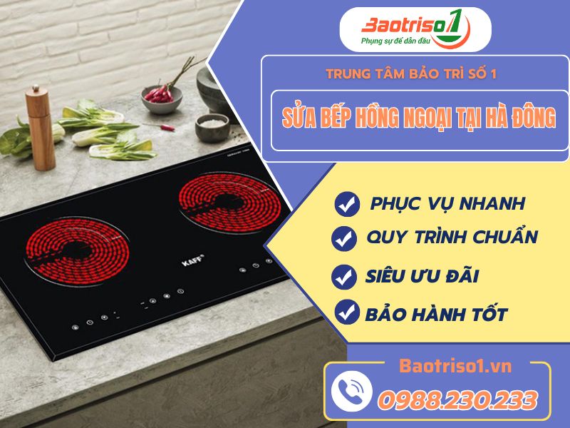 Sửa bếp hồng ngoại tại Hà Đông bảo hành 12 tháng Sửa bếp hồng ngoại tại Hà Đông bảo hành 12 tháng